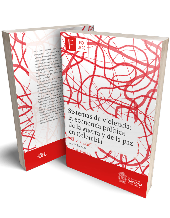 Sistemas de violencia. La economía política de la guerra y de la paz en Colombia