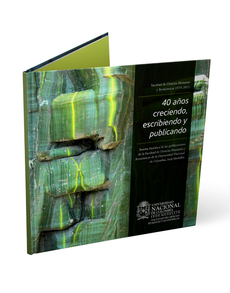 Facultad de Ciencias Humanas y Económicas, 1975-2015. 40 años creciendo, escribiendo y publicando